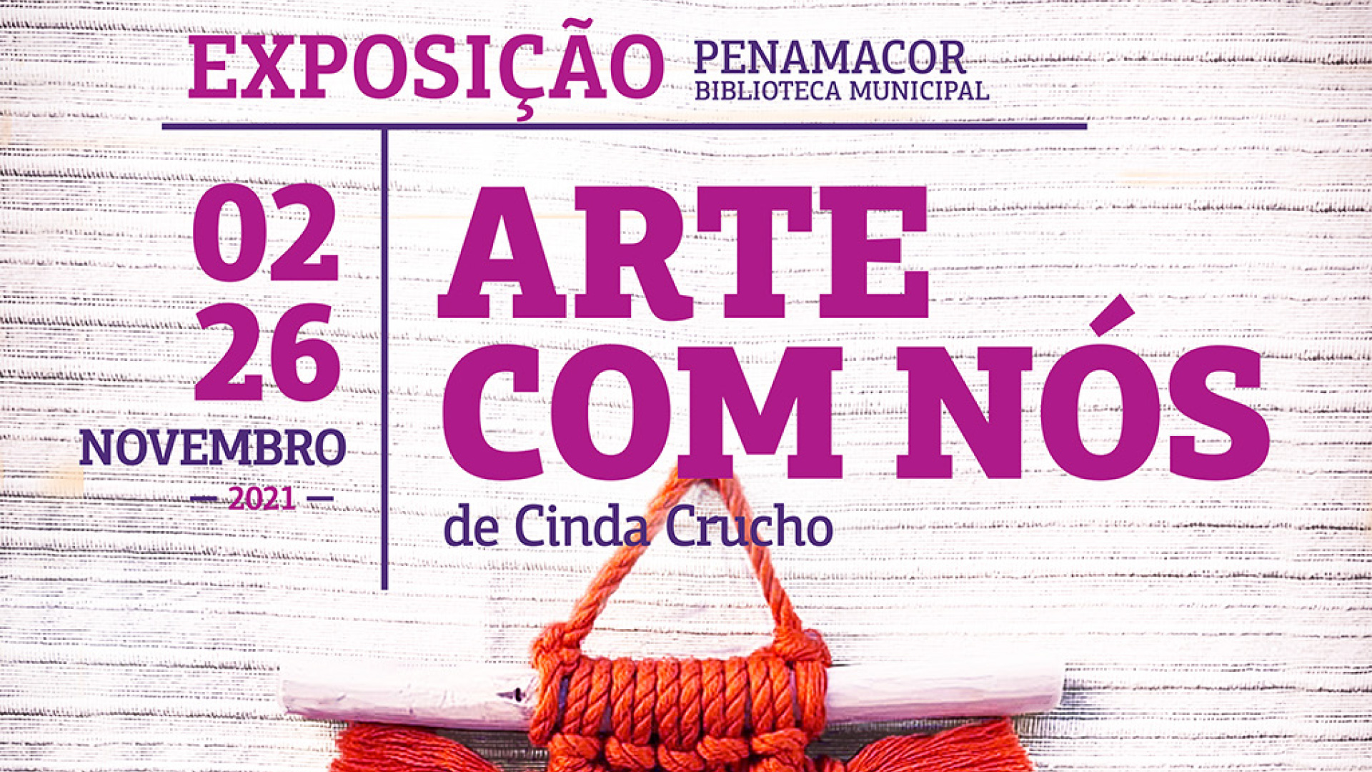 Exposição “Arte com nós”, na Biblioteca Municipal, até 26 de novembro