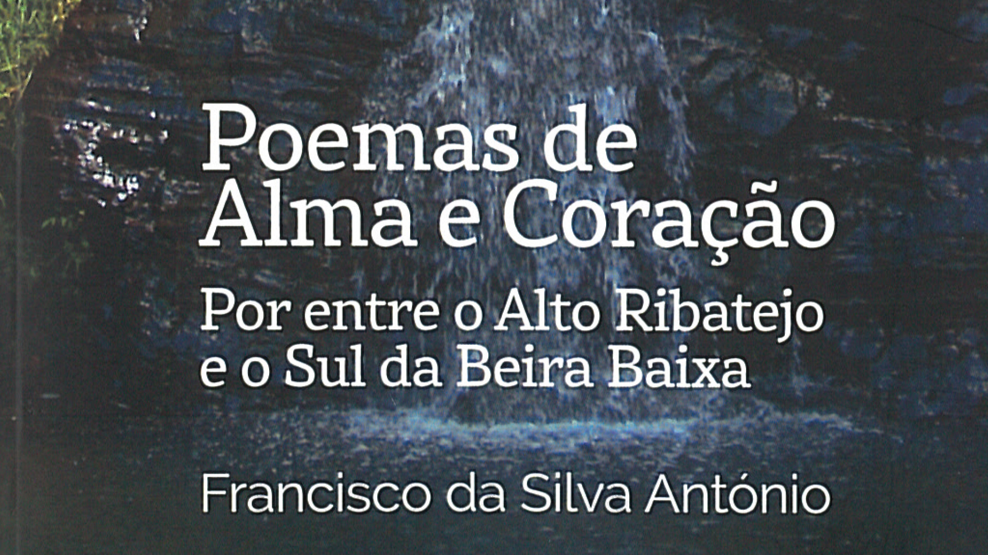 Livro “Poemas de Alma e Coração”, de Francisco António, apresentado no Auditório Municipal