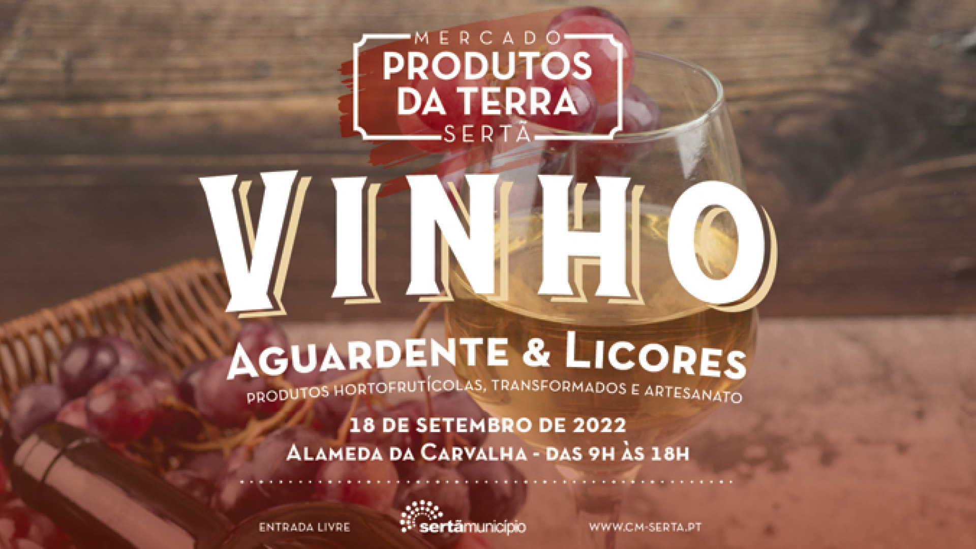 Produtos da Terra – “Vinho, Aguardente e Licores”, a 18 de setembro