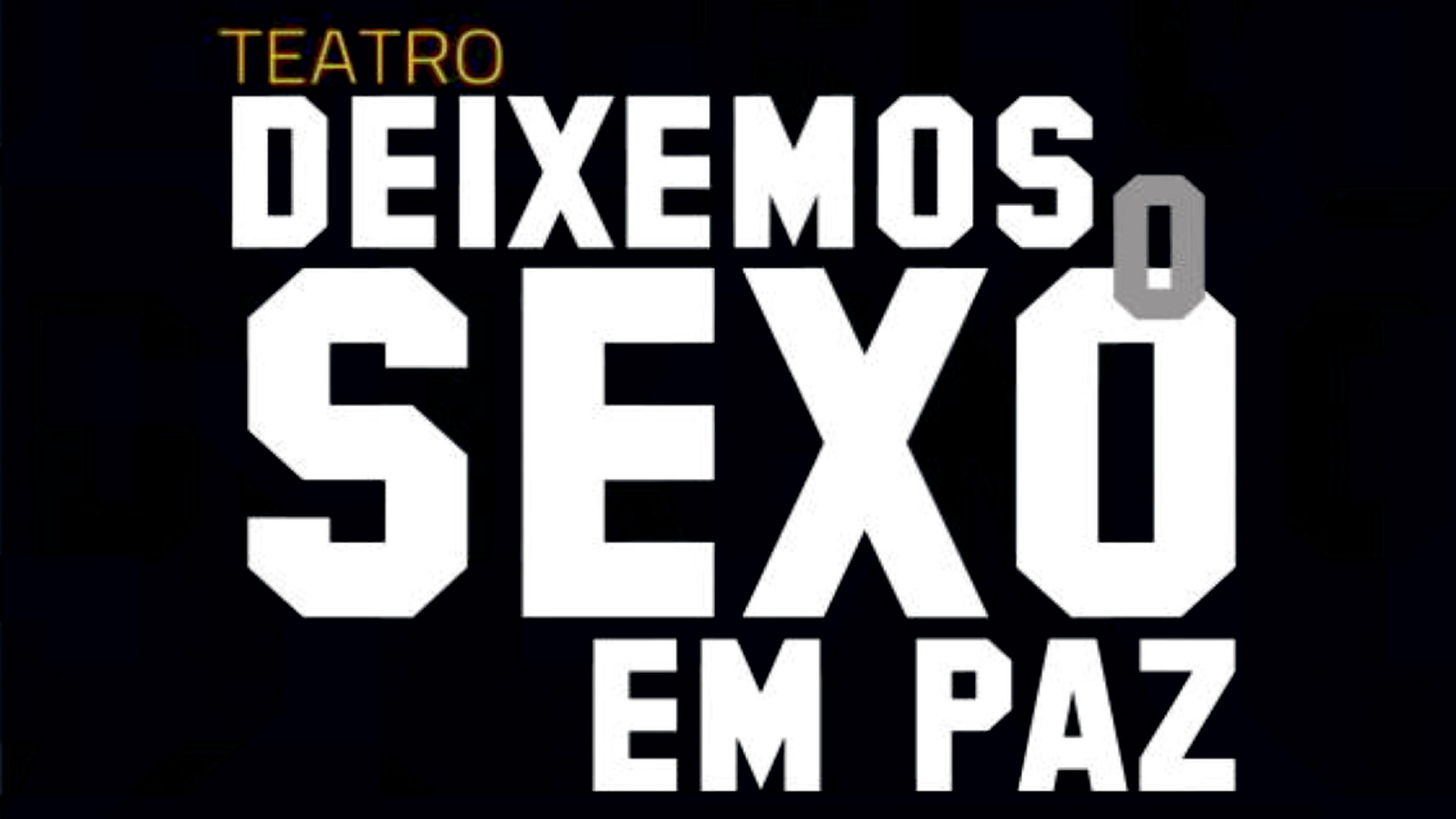 “Deixemos o Sexo em Paz” no Auditório Municipal de Vila de Rei