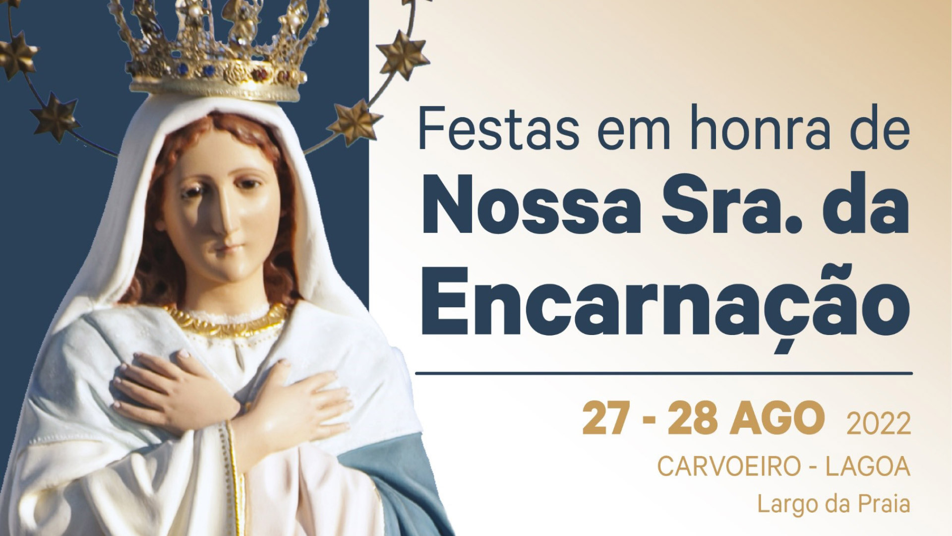 Festas em Honra de Nossa Sra. da Encarnação 2022, a 27 e 28 de agosto