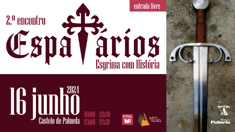 2.º Encontro “Espatários” no Castelo de Palmela celebra esgrima histórica